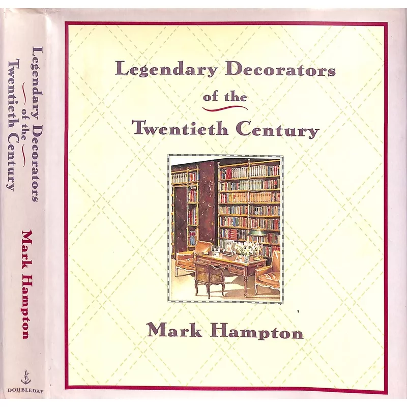 "Legendary Decorators Of The Twentieth Century" 1992 HAMPTON, Mark